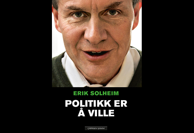 Erik Solheims självbiografi ”Politikk er å ville”.