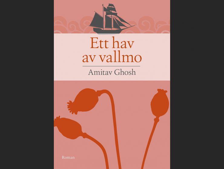 Ett hav av vallmo – roman av Amitav Ghosh