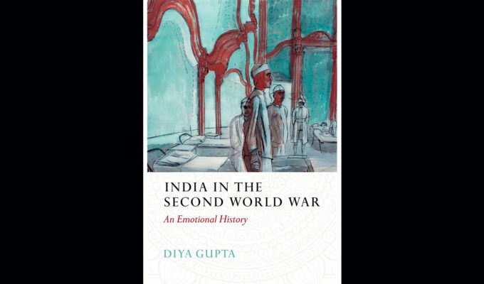 Boken India in the Second World War – An Emotional History av Diya Gupta