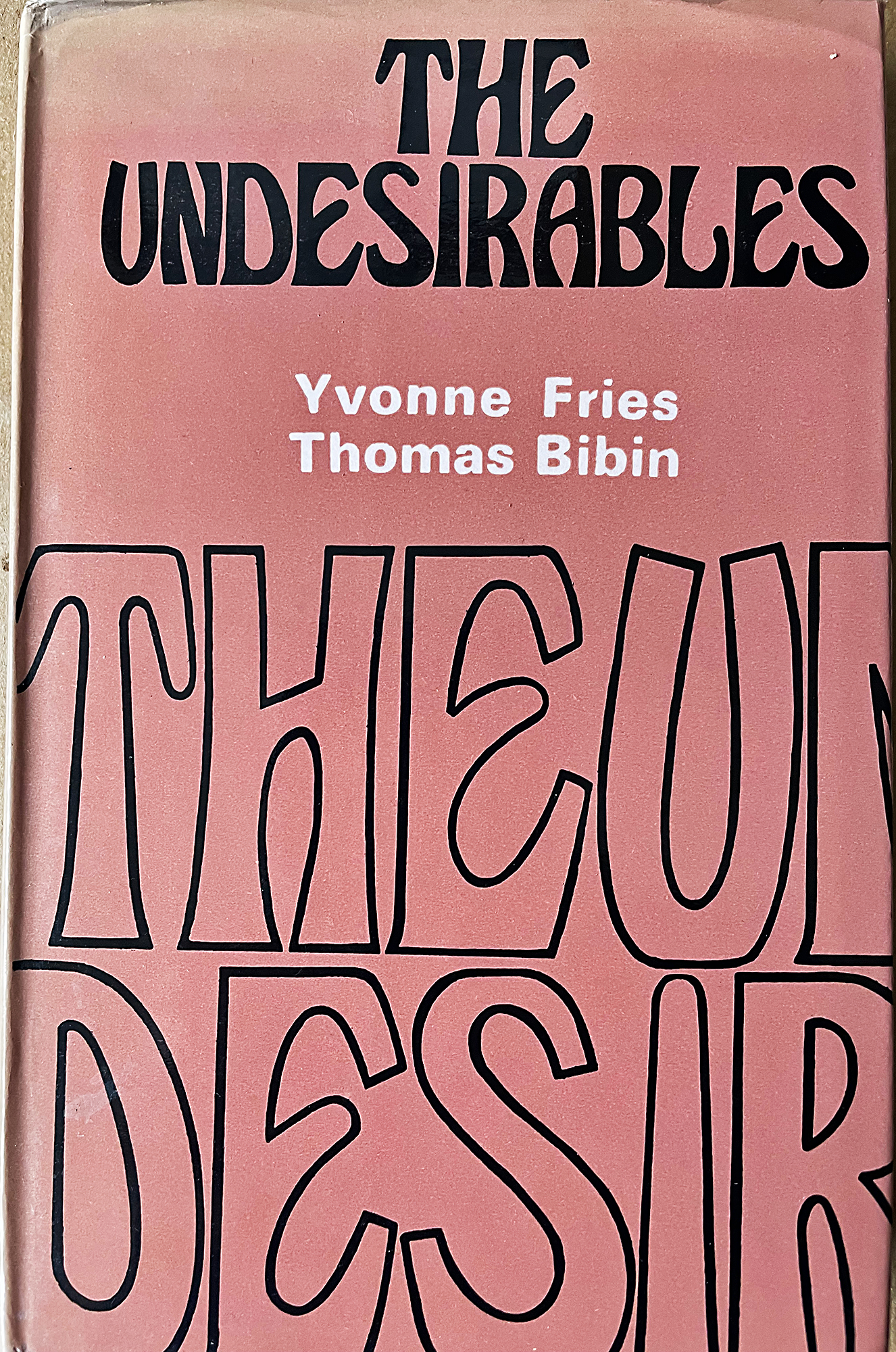 The Undesirables, av Yvonne Fries och Thomas Bibin, utgiven av K P Bagchi förlag.