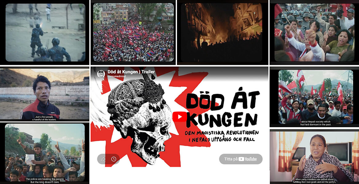 Scener ur dokumentärfilmen Död åt kungen som är inspelad i Nepal 2006 och 2015 kan nu ses på Youtube.