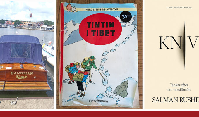 Motorbåten Hanuman i Litauen, seriealbumet Tintin i Tibet av Hergé och boken Kniv av Salman Rushdie.